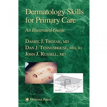 Essential Dermatology Skills for Primary Care: Comprehensive Guide for Clinicians