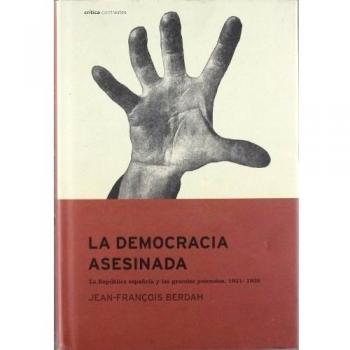 La democracia asesinada: España, 1931-1939. La República Española y las grandes potencias occidentales