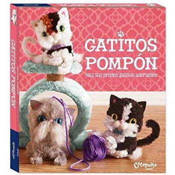 Gatitos pompón: Haz tus propios gatitos adorables - EDITORES KLUTZ
