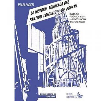 LA HISTORIA TRUNCADA DEL PARTIDO COMUNISTA DE ESPAÑA: 15