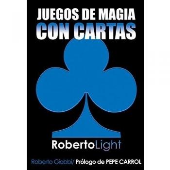 Roberto light - juegos de magia con cartas