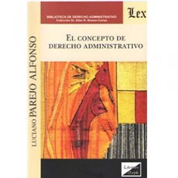 Concepto De Derecho Administrativo, El