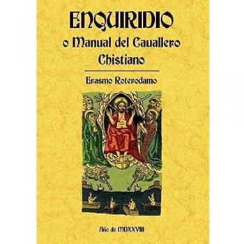 Enquiridio O Manual Del Cavallero Christiano