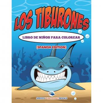 Libro de Colorear para Niños: Los Tiburones (Edición en Español)