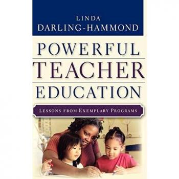 Powerful Teacher Education: Lessons from Exemplary Programs