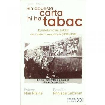 En aquesta carta hi ha tabac: Epistolari d'un soldat de l'exèrcit republicà