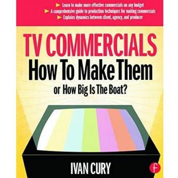 TV Commercials Mastery: Focal-JMlab Guide to Creating Impactful Ads (Paperback)