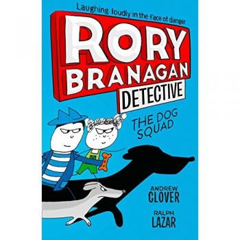 Rory Branagan Detective: La Banda de Perros - Libro 2