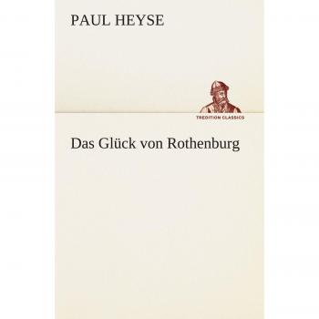 The Fortune of Rothenburg (TREDITION CLASSICS)