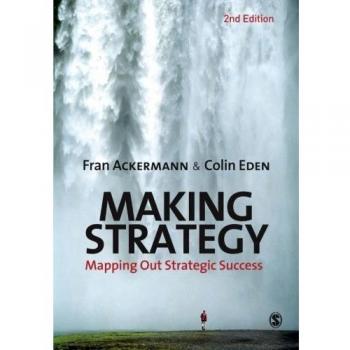 Making Strategy: Mapping Out Strategic Success