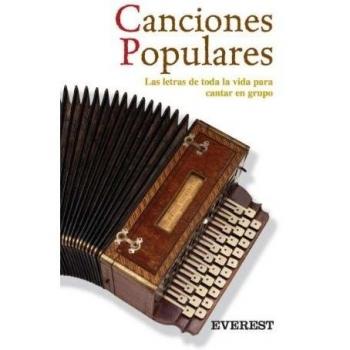 Canciones populares: Las letras de toda la vida para cantar en grupo.