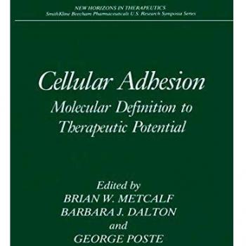 Cellular Adhesion: Molecular Definition to Therapeutic Potential