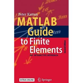 MATLAB Finite Elements Interactive Guide (CD-ROM Not Included)