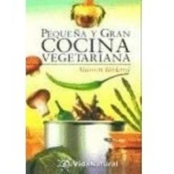 Pequeña y gran cocina vegetariana