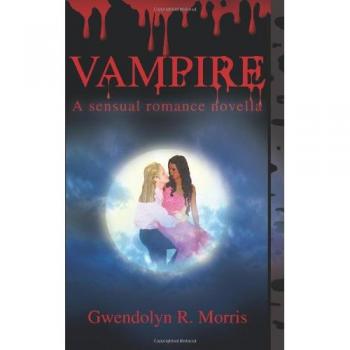 Sensual Vampire Romance Novella by Gwendolyn R. Morris