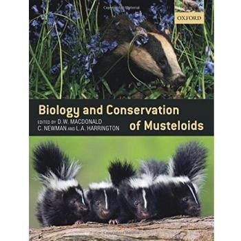 Biology and Conservation of Musteloids
