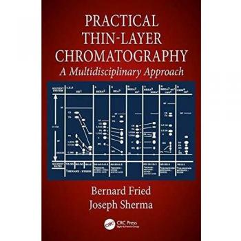Practical Thin-Layer Chromatography: A Multidisciplinary Approach