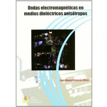 Ondas Electromagnéticas En Medios Dieléctricos