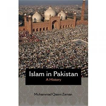 Islam in Pakistan: A History: 68