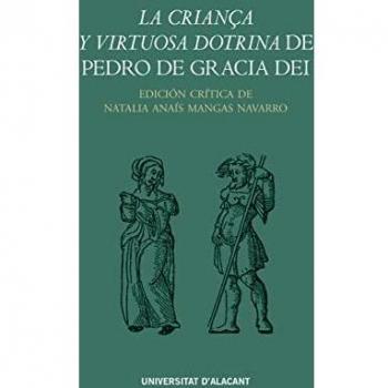 La criança y virtuosa dotrina de Pedro de Gracia Dei