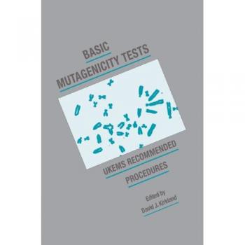Pruebas Básicas de Mutagenicidad: Procedimientos Recomendados por UKEMS