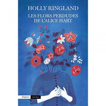 Les flors perdudes de l'Alice Hart - RINGLAND, HOLLY