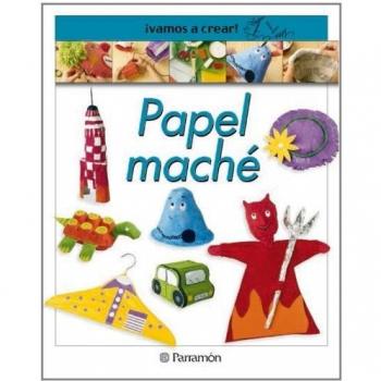 ¡VAMOS A CREAR! PAPEL MACHE