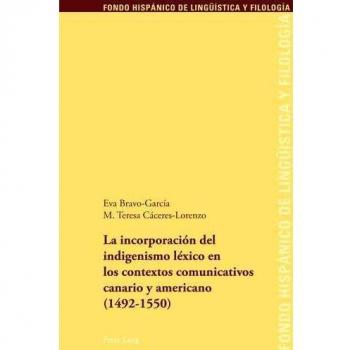 La incorporación del indigenismo léxico en los contextos comunicativos canario y americano