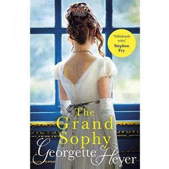 The Grand Sophy: Gossip, scandal and an unforgettable Regency romance