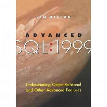 Advanced SQL: 1999 Edition, The Morgan Kaufmann Series in Data Management Systems