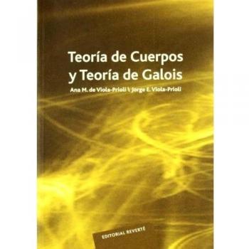 Teoría de cuerpos y teoría de Galois