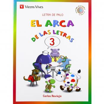 EL ARCA DE LAS LETRAS 3. LETRA DE PALO N/C: El Arca De Las Letras 3. Letra De Palo. T, N, D, B: 000001 - Carlos Reviejo