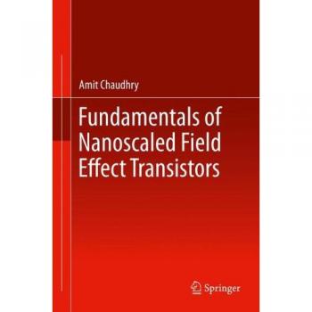 Fundamentals of Nanoscaled Field Effect Transistors