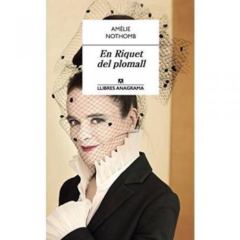 En Riquet del plomall: 49 - NOTHOMB, AMÉLIE