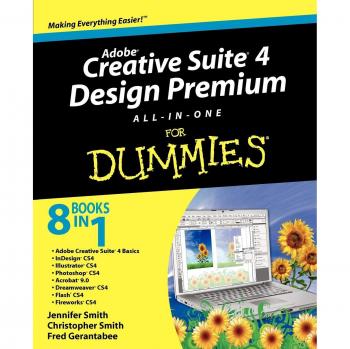 Adobe Creative Suite 4 Design Premium Comprehensive Guide