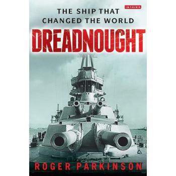 Dreadnought: The Ship that Changed the World