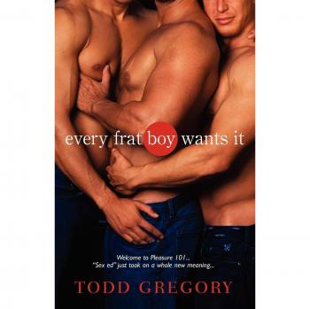 Gregory Todd: Lo que Todo Chico de Hermandad Desea - Edición en Rústica