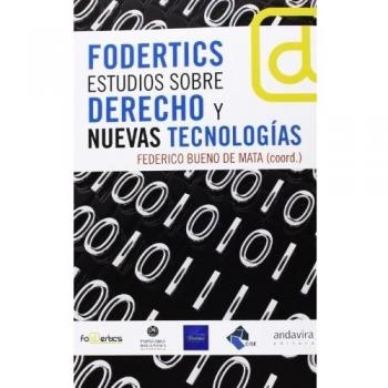 Fodertics. Estudios sobre derecho y nuevas tecnologías