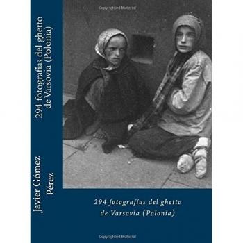294 fotografías del ghetto de Varsovia