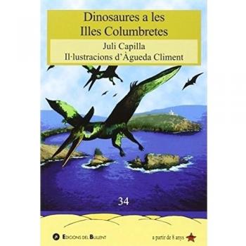 Dinosaures A Les Illes Columbretes: 34 - Juli Capilla Fuentes