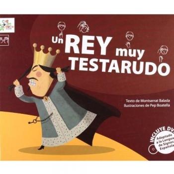 Un Rey Muy Testarudo