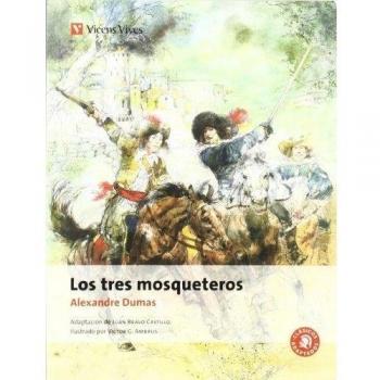 Los Tres Mosqueteros N/c - Bravo Castillo, Juan; Dumas, Alexandre; Jimenez Reinaldo, Jesus