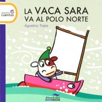 Vaca Sara se va al polo norte, La