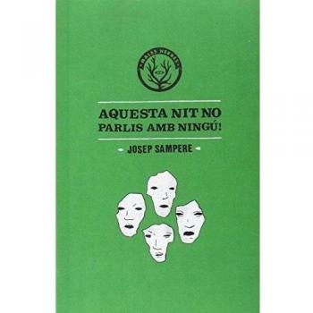 Aquesta Nit No Parlis Amb Ningú - Josep Sampere Martí