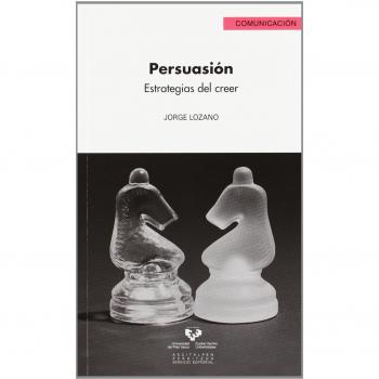 Persuasión. Estrategias del creer: 22