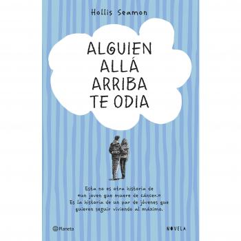 Alguien allá arriba te odia - Seamon, Hollis