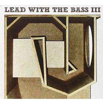 Lead With the Bass Volume 3