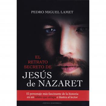 El retrato secreto de Jesús de Nazaret