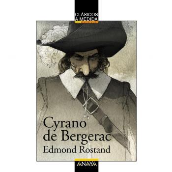 Cyrano de Bergerac - Edmond Rostand