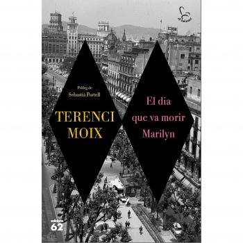 El dia que va morir Marilyn - Terenci Moix